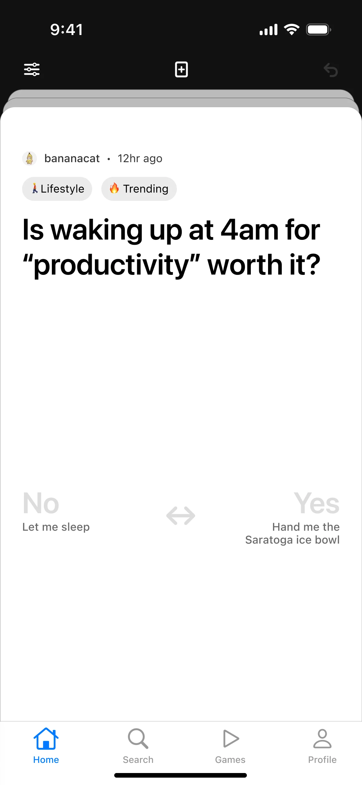 Main feed: a voting card asking “Is waking up at 4am for productivity worth it?”, with No and Yes on either side, under the feed’s filter and post buttons and above the tab bar.